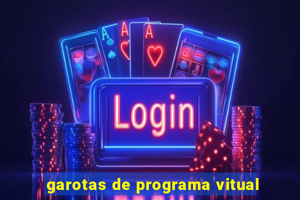 garotas de programa vitual